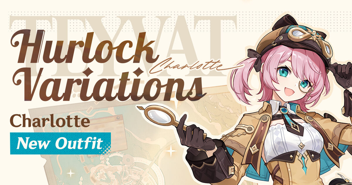 Genshin Impact: Charlotte ganha skin gratuita “Hurlock Variations” na versão 6.7