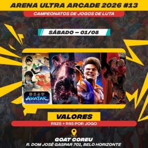 Arena Ultra Arcade #13 em Belo Horizonte: 4 jogos de luta, 1 de agosto