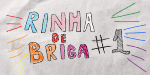 O Canil: Rinha de Briga #1 estreia em Campina Grande, 16 de agosto