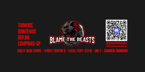 Blame the Beasts #80 em Campinas: 3 jogos de luta, 3 de outubro